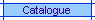 Catalogue